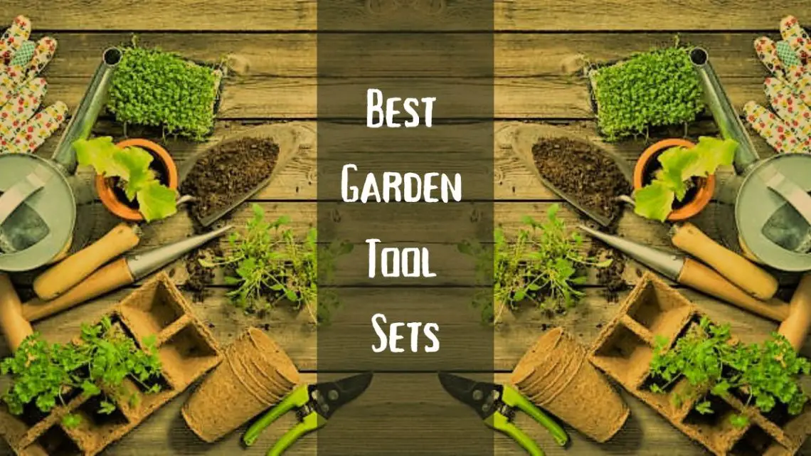 Best Garden Tool Sets for Passionate Gardeners