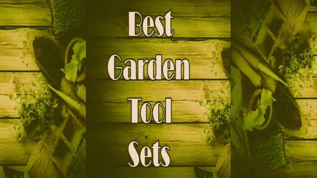 best gardening tool sets