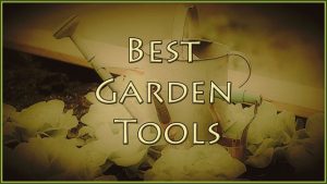 best gardening tools