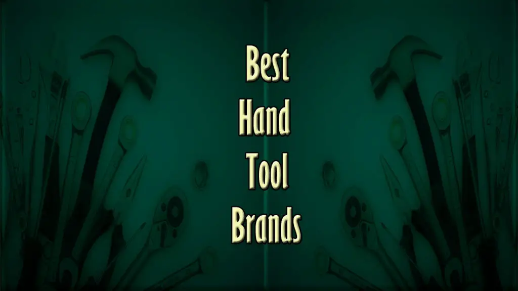 best-hand-tool-brands-of-2024-tools-topics