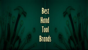 best hand tool brands_FI