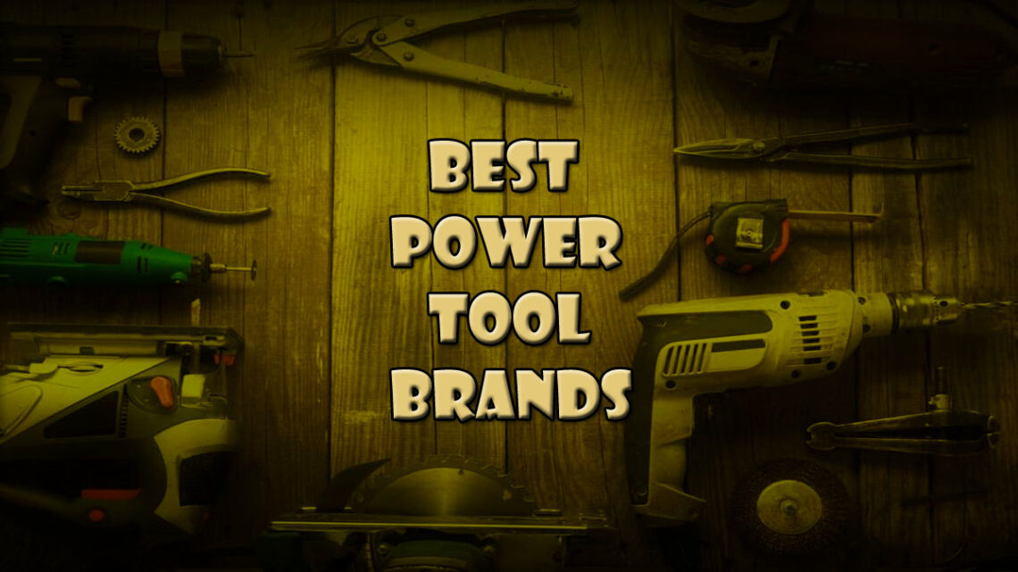Best Power Tool Brands-FI