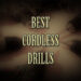 Best Cordless Drills_FI