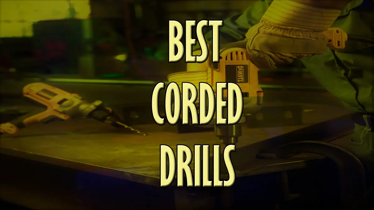 Corded Drills