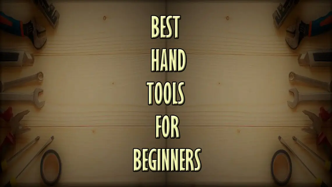 Best Hand Tools