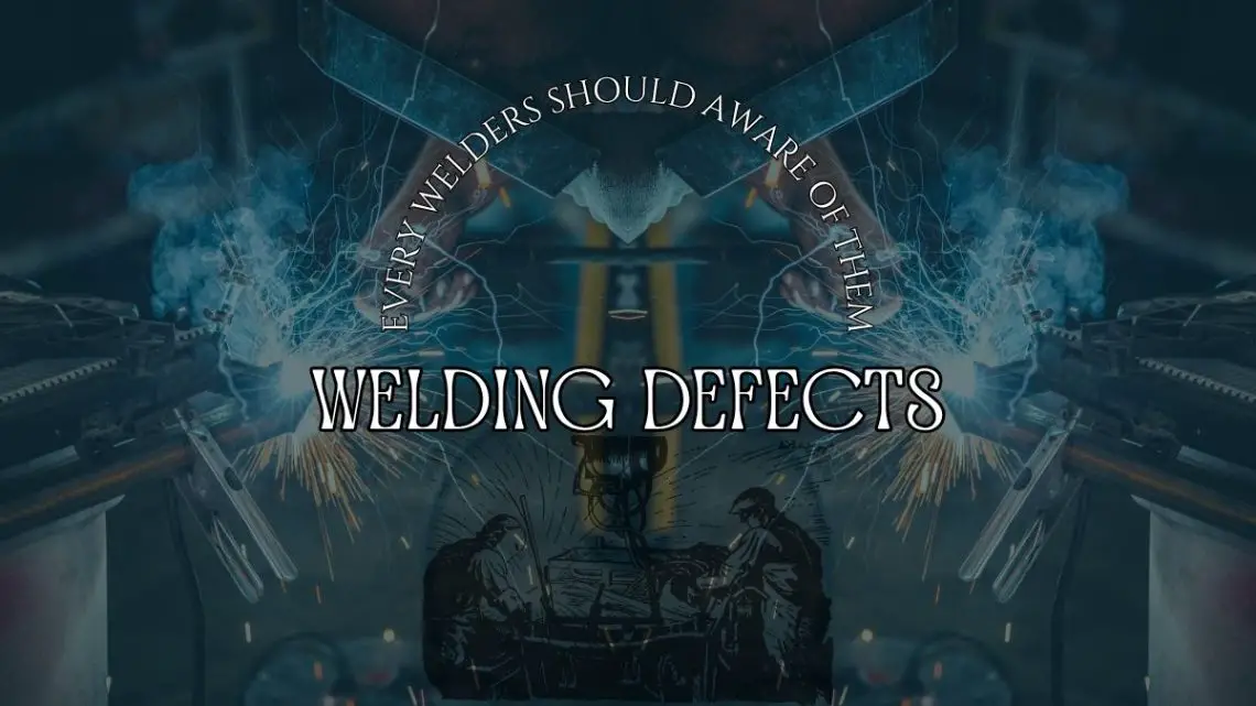 WELDING DEFECT