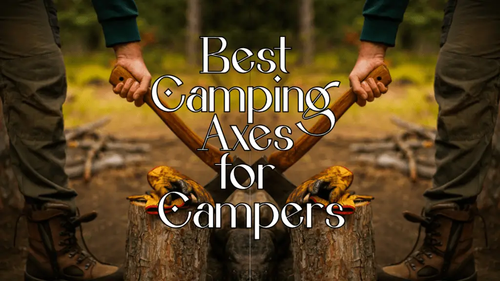 Best Camping Axes