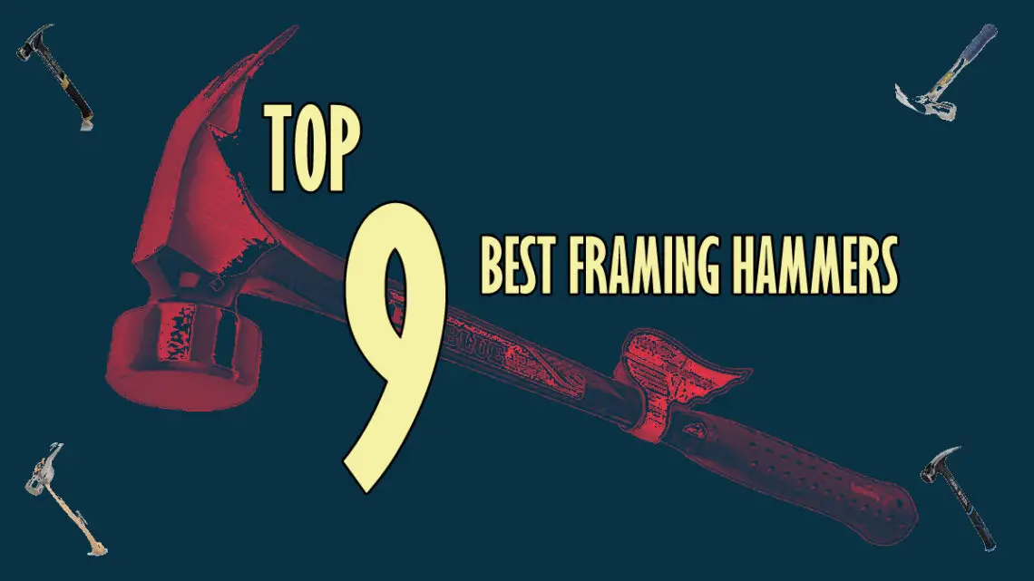 9 Best Framing Hammers of 2024 for Professional Users Tools Topics