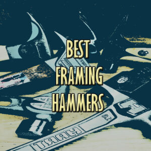 Framing Hammers