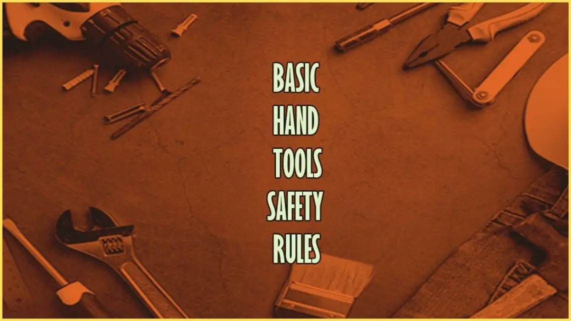 Hand Tools Safety Rules