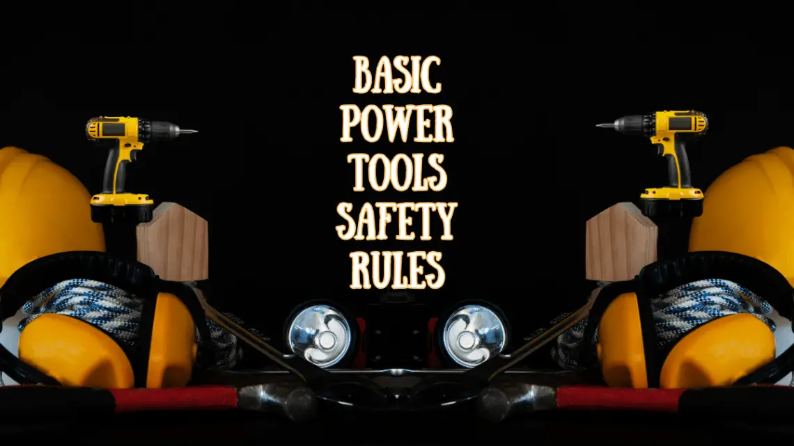 Power Tools Safety