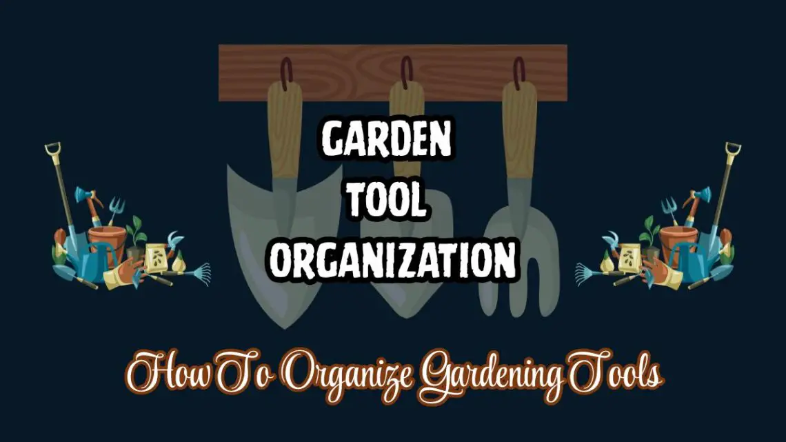 Garden Tool Organization