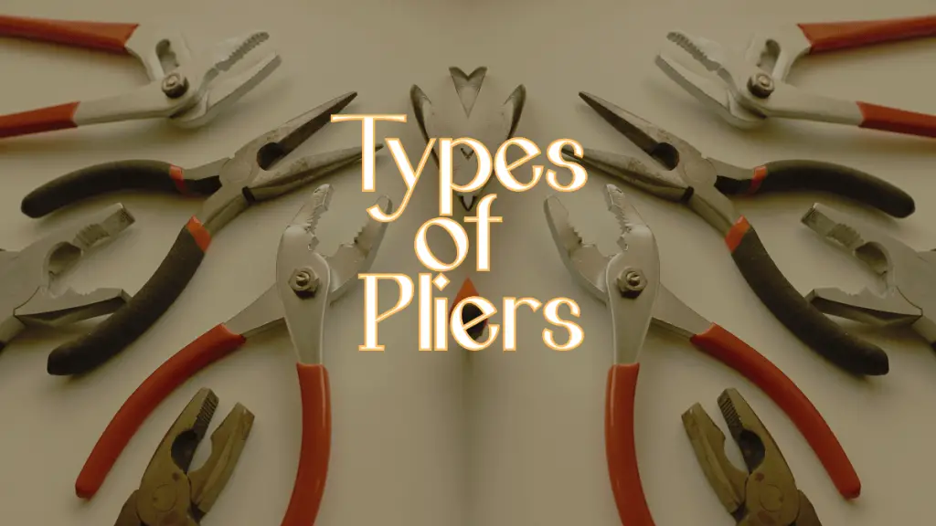 Types of Pliers