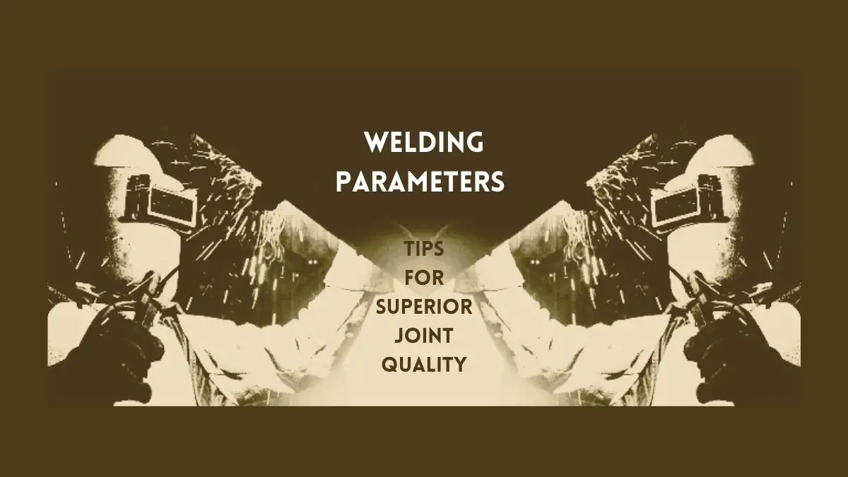 Basic welding parameters