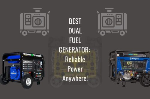 Best Dual Fuel Generator Reliable Power Anywhere!