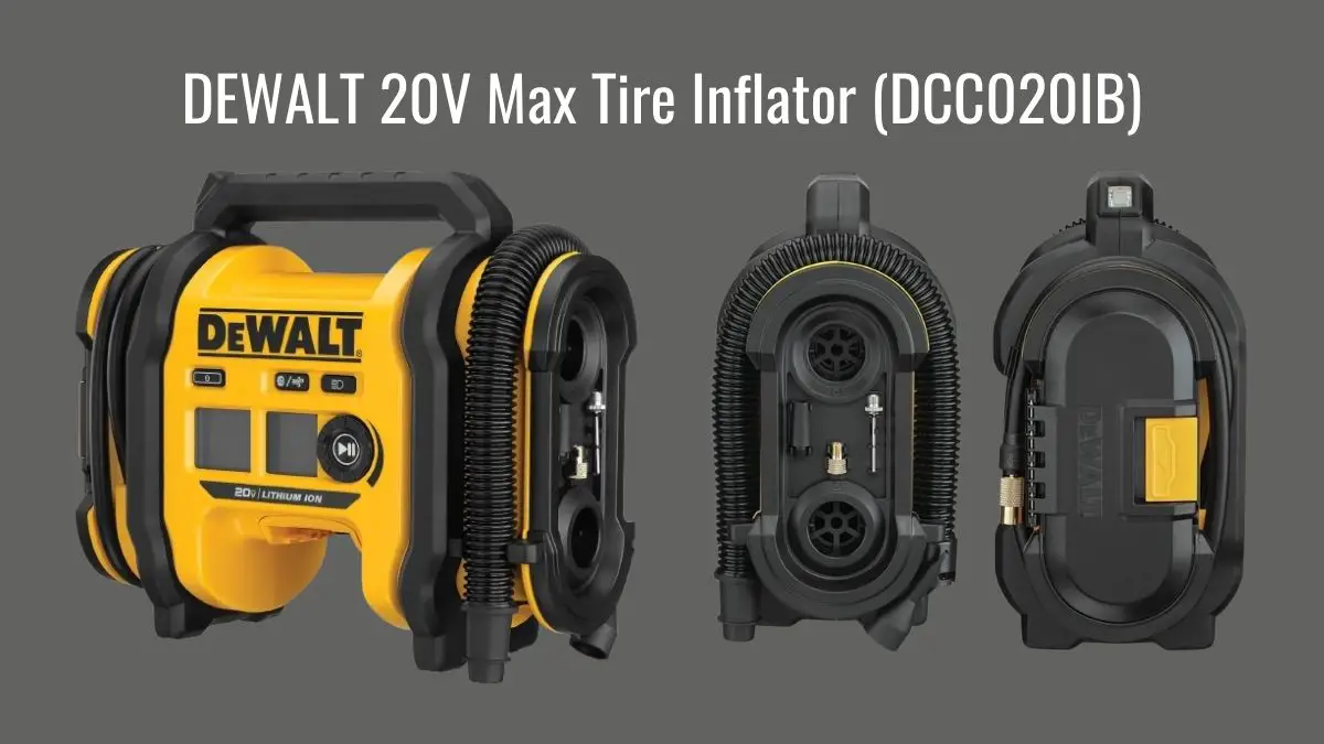 DEWALT 20V Max Tire Inflator DCC020IB Review Tools Topics