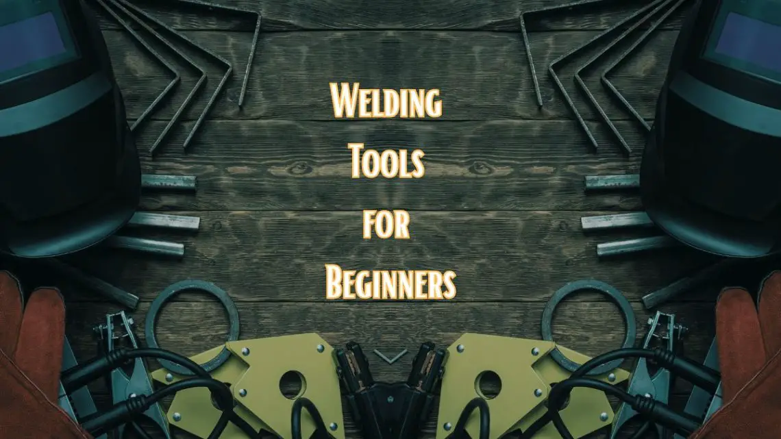 Novice Welding Tools
