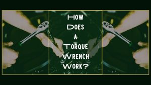 Torque Wrench