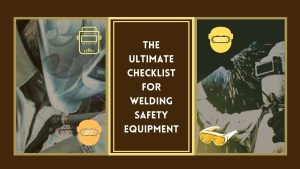 Best Welding Safety Equipment