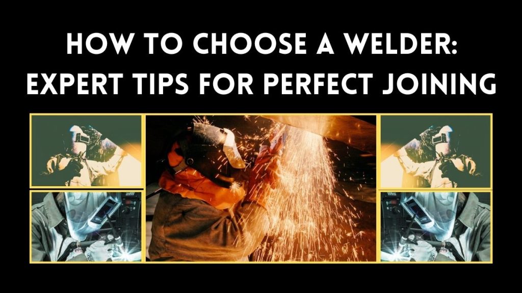 How To Choose A Welder