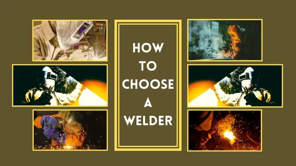 How To Choose A Welder Precisely