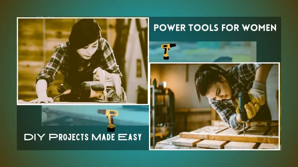 Power Tools for Women - DIY Projects Made Easy