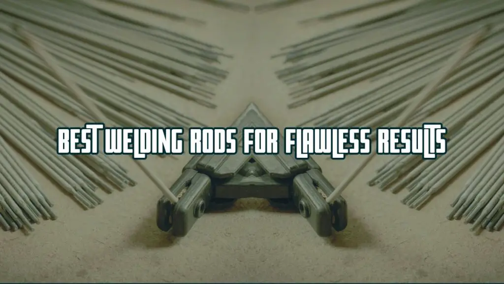 Best Welding Rods