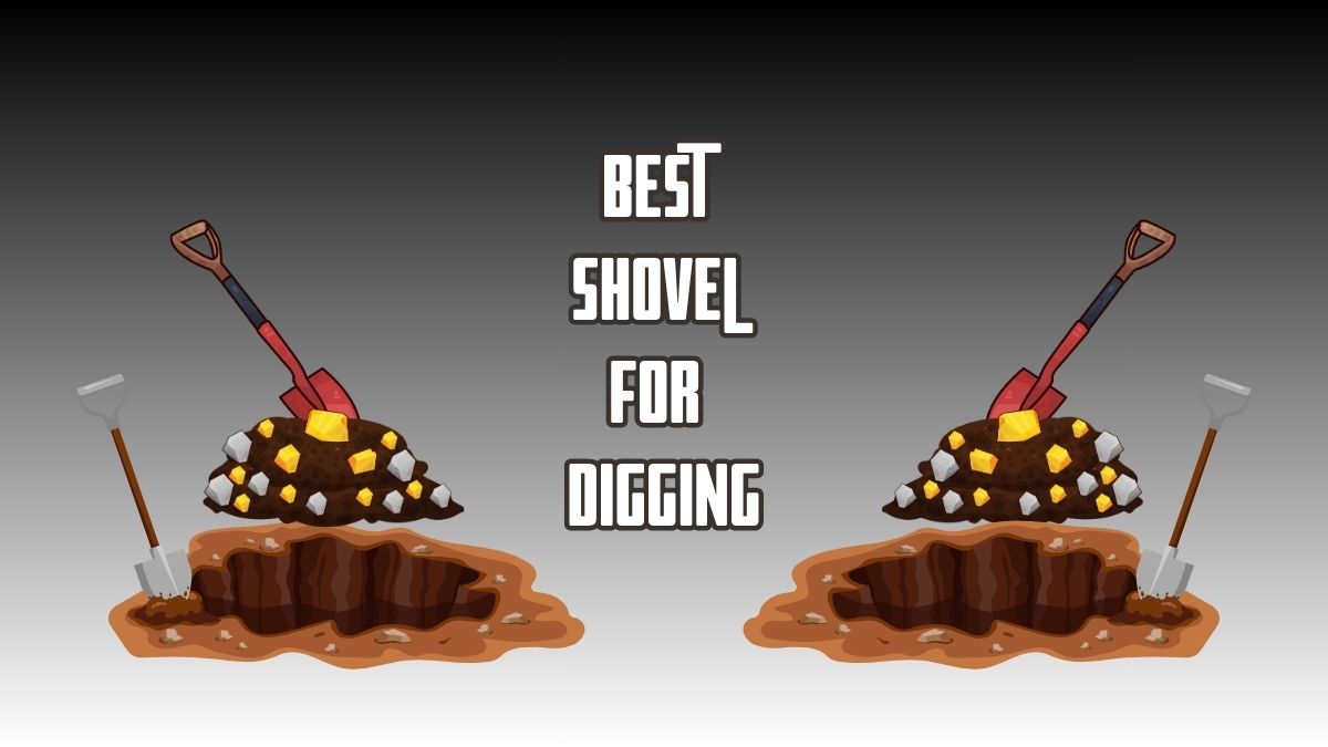 Best Digging Shovels for Heavy Duty Gardening and Outdoor Use - Tools ...