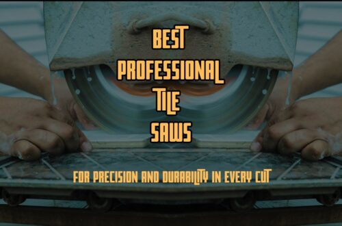 Best Professional Tile Saw