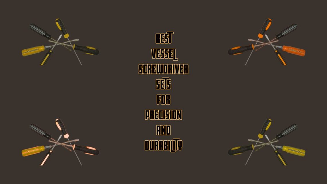 Best Vessel Screwdriver Set