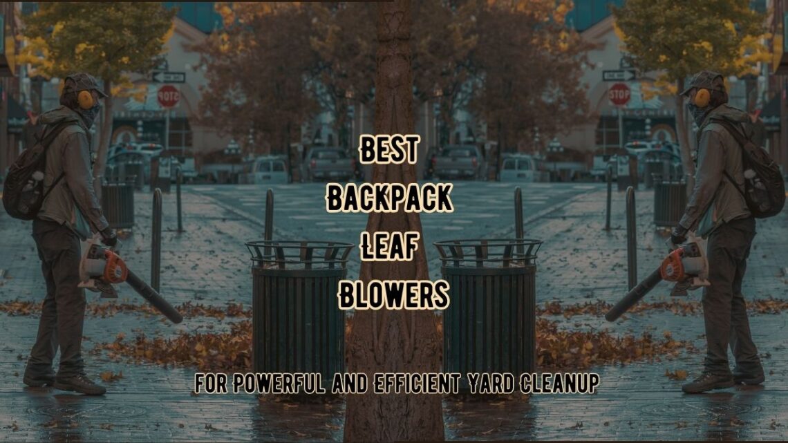 Backpack Leaf Blowers