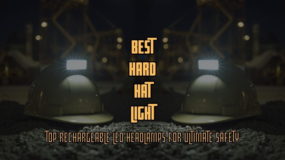 Best Hard Hat Light