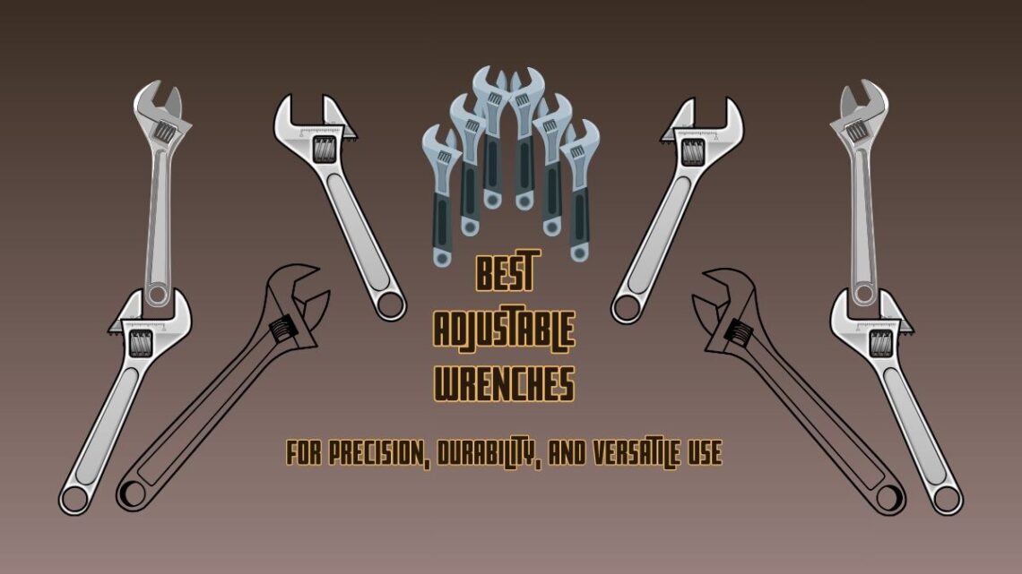 Adjustable Wrenches