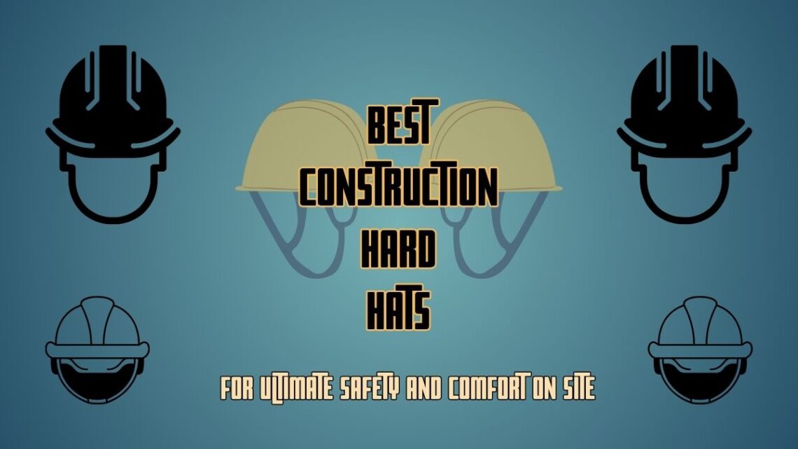Best Construction Hard Hat