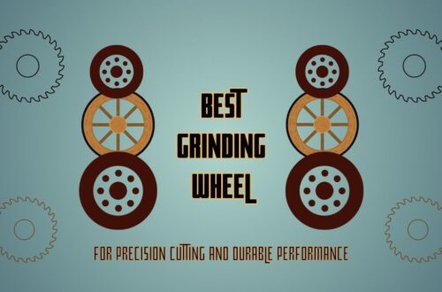 Best Grinding Wheels