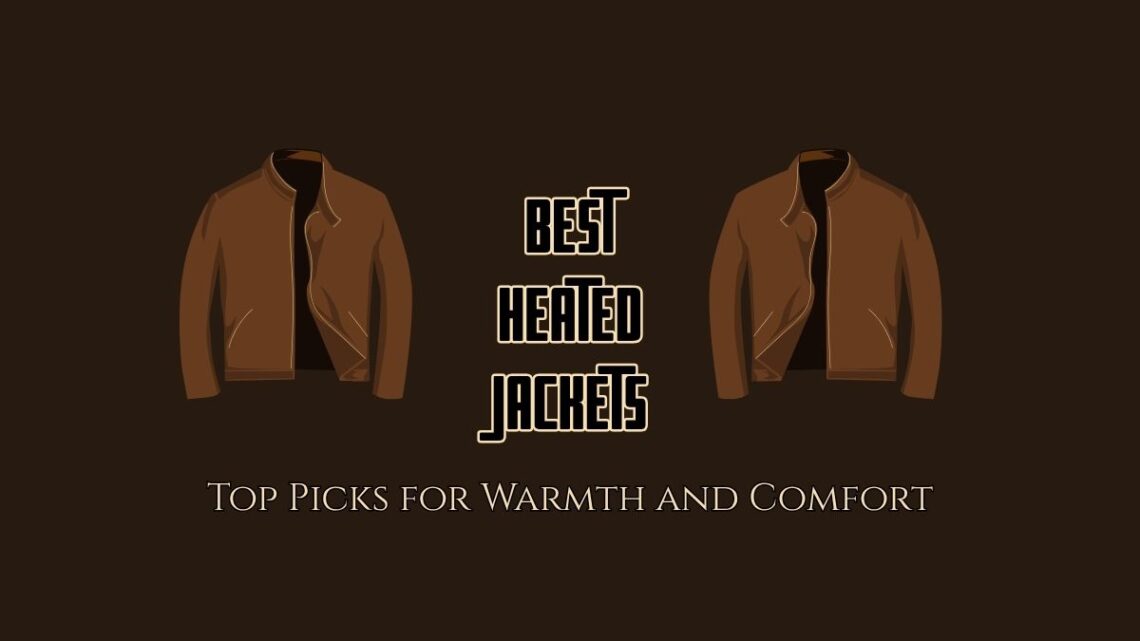 Best Heated Jacket