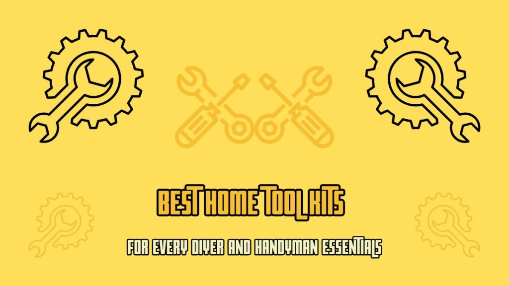 Best Home Tool Kits