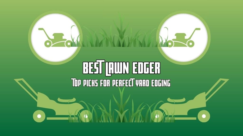 Best Lawn Edger