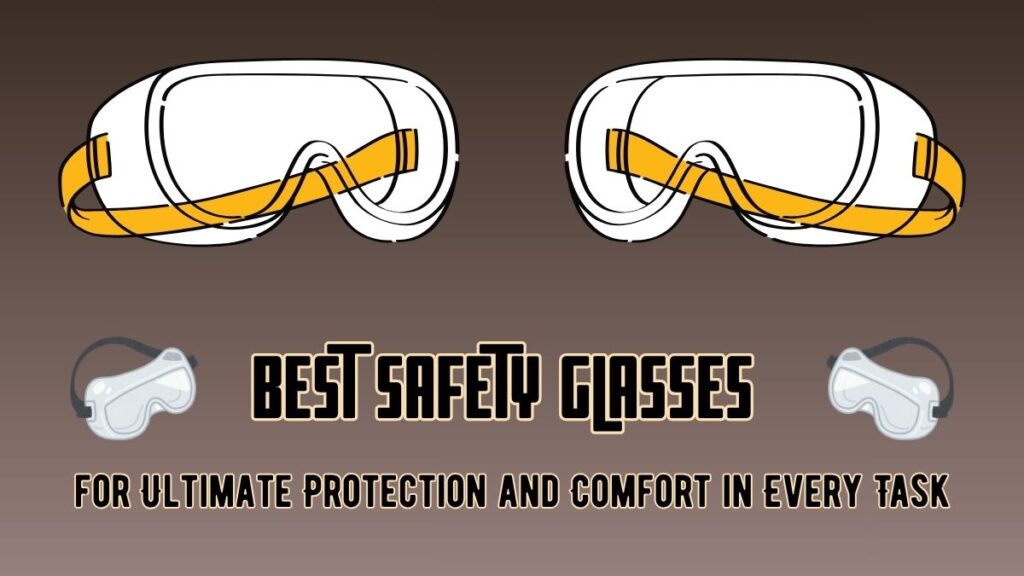 Best Safety Glasses
