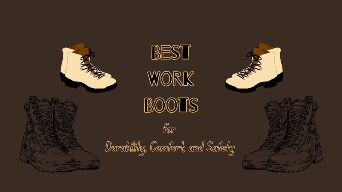 Best Work Boot