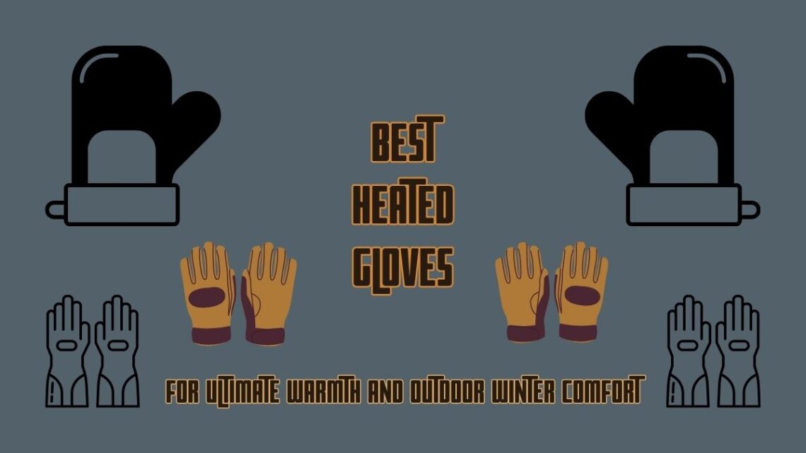 Heated Gloves
