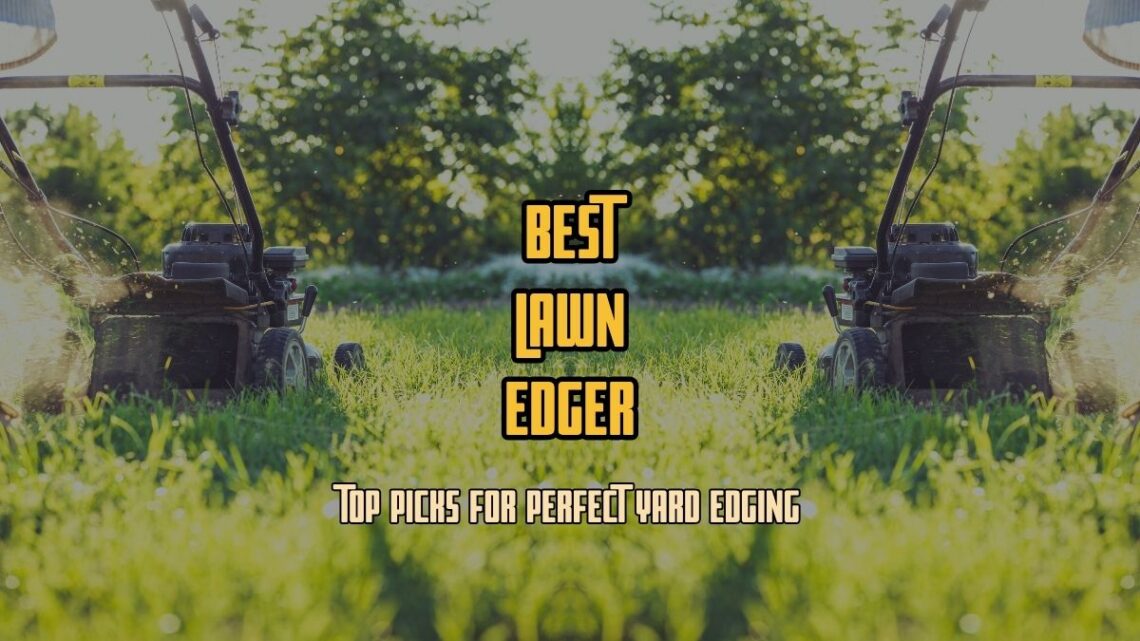 Lawn Edger