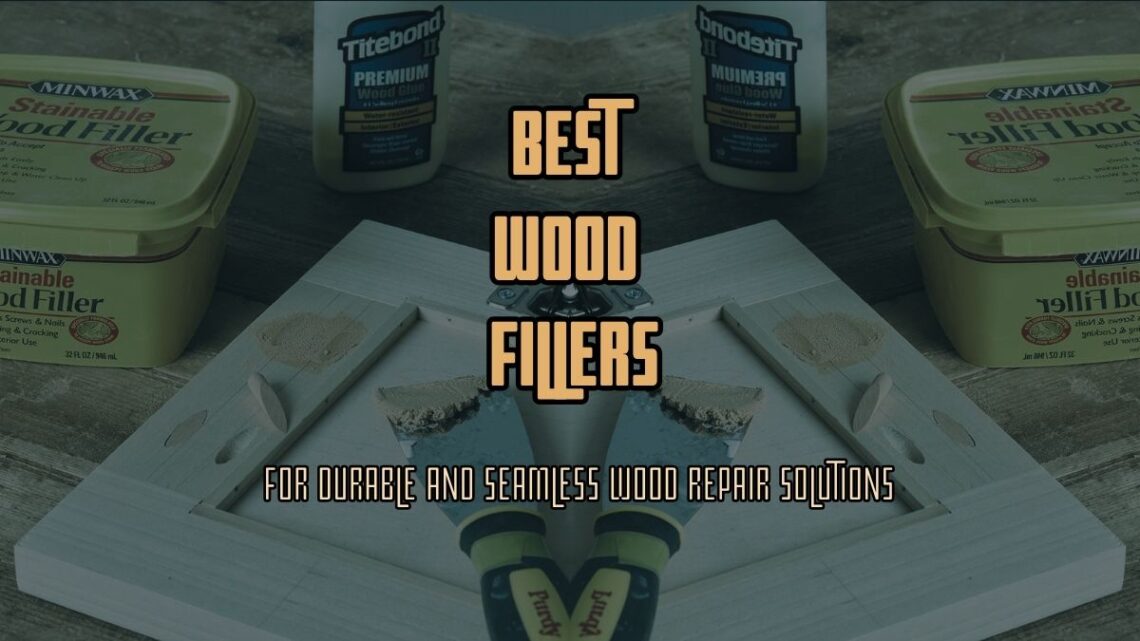 wood fillers