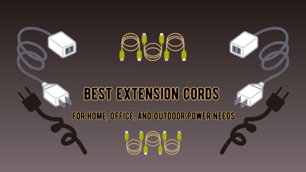 Best Extension Cords