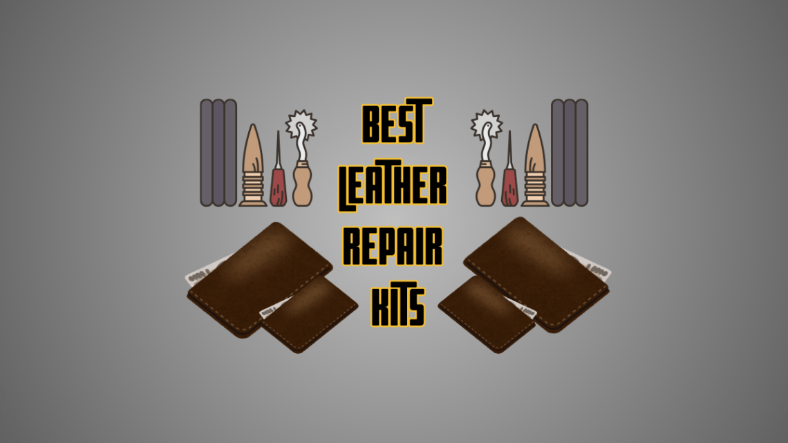 Best Leather Repair Kit