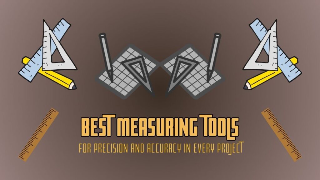 Best Measuring Tools