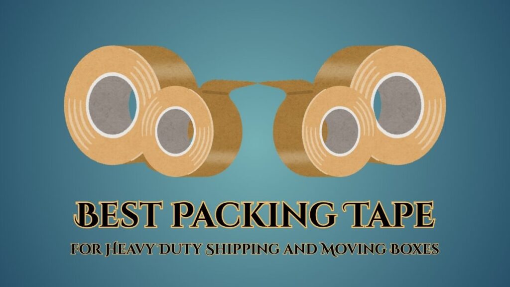 Best Packing Tape