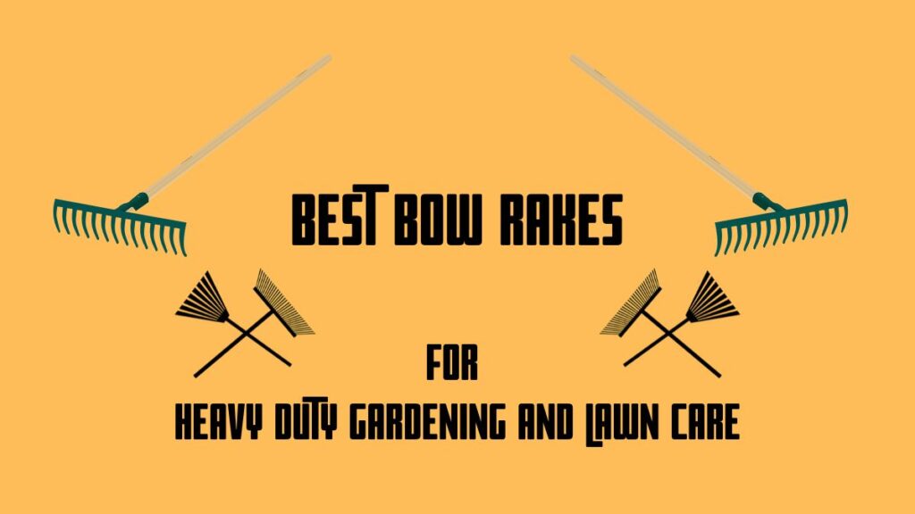 best bow rakes