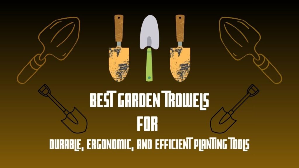trowels