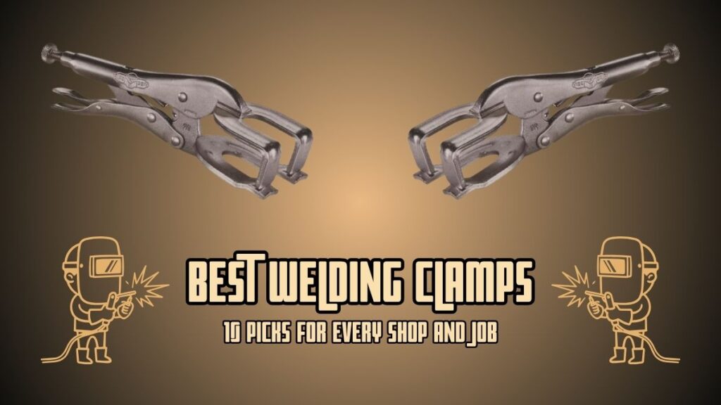 Best Welding Clamps